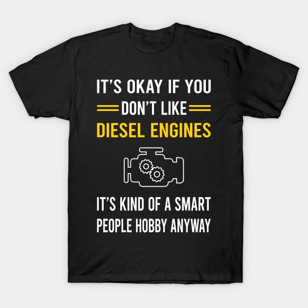 Smart People Hobby Diesel Engine T-Shirt by Good Day